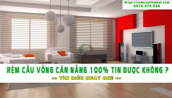 Rèm cầu vồng che nắng 100% có tin được không ?